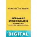 Diccionario crítico-burlesco del que se titula «Diccionario razonado manual» Bartolomé José Gallardo