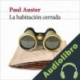 Audiolibro La habitación cerrada Paul Auster