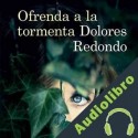 Audiolibro Ofrenda a la tormenta Dolores Redondo