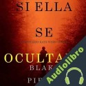 Audiolibro Si Ella Se Ocultara Blake Pierce