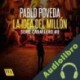 Audiolibro La idea del millón Pablo Poveda