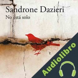 Audiolibro No está solo Sandrone Dazieri