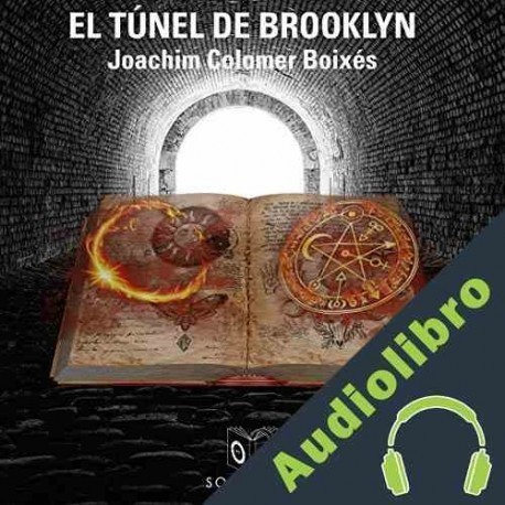 Audiolibro El túnel de Brooklyn Joachim Colomer Boixés