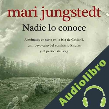 Audiolibro Nadie lo conoce Mari Jungstedt