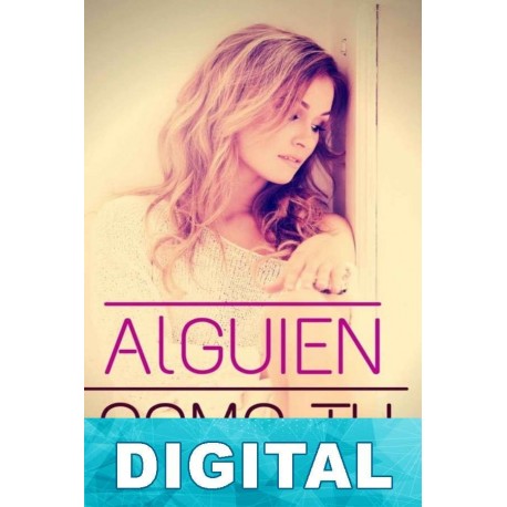 Alguien como tú Adrianne Holt