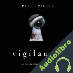 Audiolibro Vigilando Blake Pierce