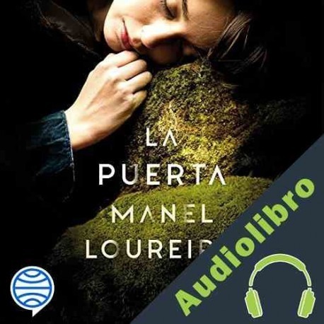 Audiolibro La Puerta Manel Loureiro