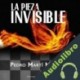Audiolibro La Pieza Invisible Pedro Martí