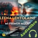 Audiolibro Mi primer muerto Leena Lehtolainen