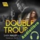 Audiolibro Double Trouble Sara Halley