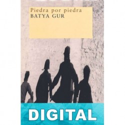Piedra por piedra Batya Gur