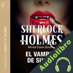 Audiolibro El vampiro de Sussex Arthur Conan Doyle