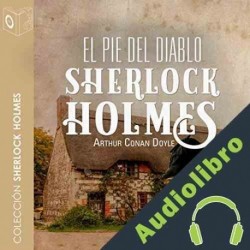 Audiolibro El pie del diablo Arthur Conan Doyle