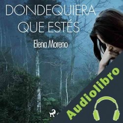 Audiolibro Dondequira que estés Elena Moreno