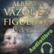 Audiolibro Pederastas Alberto Vázquez Figueroa