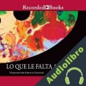 Audiolibro Lo Que Le Falta Al Tiempo Angela Becerra