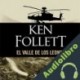 Audiolibro El valle de los leones Ken Follett