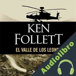 Audiolibro El valle de los leones Ken Follett