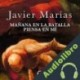 Audiolibro Mañana en la batalla piensa en mí Javier Marías