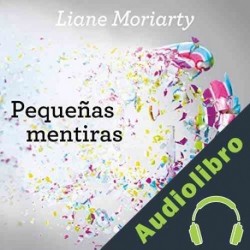Audiolibro Pequeñas mentiras Liane Moriarty