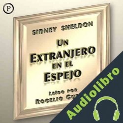 Audiolibro Un Extranjero en el Espejo Sidney Sheldon