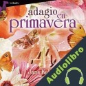 Audiolibro Adagio en primavera Jane Kelder