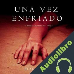 Audiolibro Una Vez Enfriado Blake Pierce
