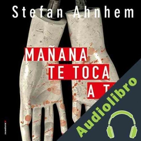 Audiolibro Mañana te toca a ti Santiago del Rey