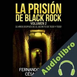 Audiolibro La prisión de Black Rock: Volumen 2 Fernando Trujillo