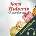 Audiolibro Al atardecer Nora Roberts