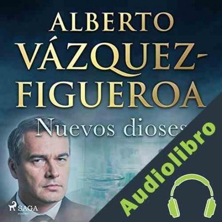 Audiolibro Nuevos dioses Alberto Vázquez Figueroa