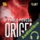 Audiolibro Origen Pablo Poveda