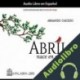 Audiolibro Abril nace en enero Armando Caicedo