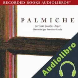 Audiolibro Palmiche Juan Jacobo-Doger