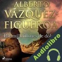 Audiolibro Por mil millones de dólares Alberto Vázquez Figueroa
