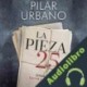 Audiolibro La pieza 25 Pilar Urbano