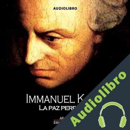 Audiolibro La paz perpetua Immanuel Kant