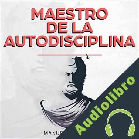 Audiolibro Maestro de la Autodisciplina Manuel del Pozo
