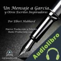 Audiolibro Un Mensaje a García: y Otros Escritos Inspiradores Elbert Hubbard