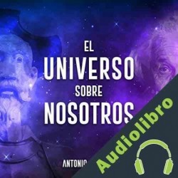 Audiolibro El universo sobre nosotros Antonio J. Durán