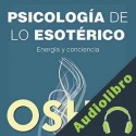 Audiolibro Psicologia De Lo Esoterico Osho