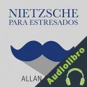 Audiolibro Nietzsche para estresados Allan Percy