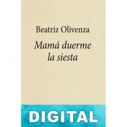 Mamá duerme la siesta Beatriz Olivenza