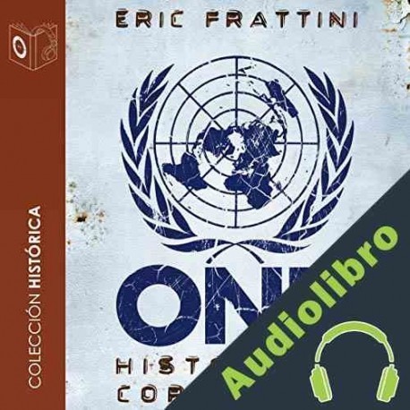 Audiolibro ONU Historia de la corrupción Eric Frattini