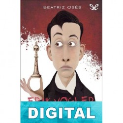 Erik Vogler y los crímenes del rey blanco Beatriz Osés