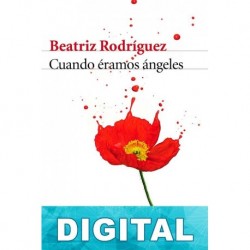 Cuando éramos ángeles Beatriz Rodríguez
