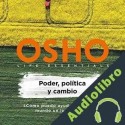 Audiolibro Poder, política y cambio Osho