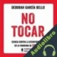 Audiolibro No tocar Deborah García Bello