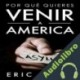 Audiolibro Por qué quieres venir a America Eric Reese