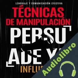Audiolibro Técnicas de Manipulación Alexander Miagua